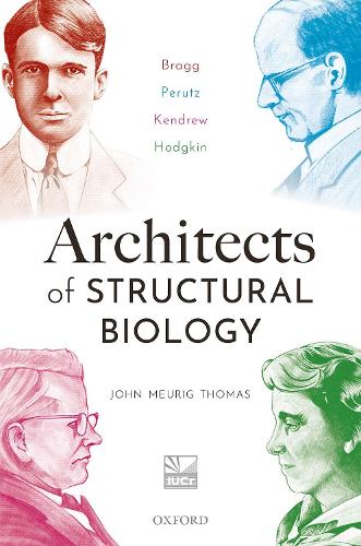 Бумажная книга «Architects of Structural Biology: Bragg, Perutz, Kendrew, Hodgkin», автор Джон Мериг Томас - фото №1