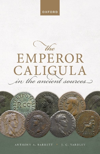 Бумажная книга «The Emperor Caligula in the Ancient Sources», автор Энтони А. Барретт - фото №1