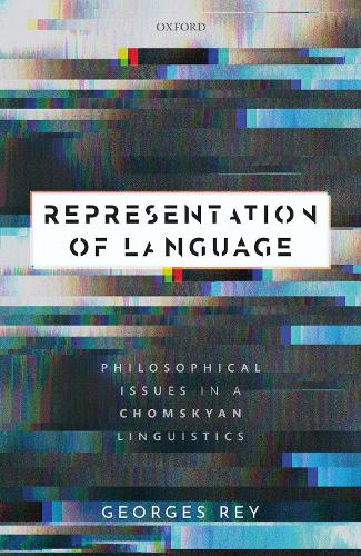 [object Object] «Representation of Language: Philosophical Issues in a Chomskyan Linguistics», автор Жорж Рей - фото №1