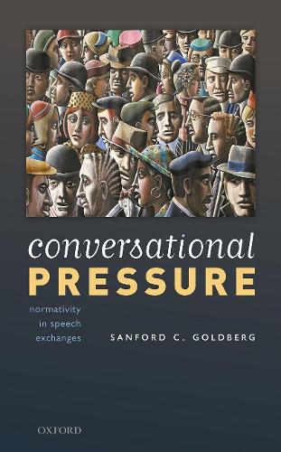 [object Object] «Conversational Pressure: Normativity in Speech Exchanges», автор Сенфорд К. Голдберг - фото №1