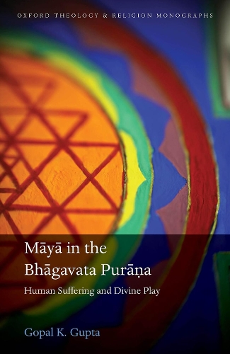 Бумажная книга «Māyā in the Bhāgavata Purāṇa: Human Suffering and Divine Play», автор Гопал К. Гупта - фото №1