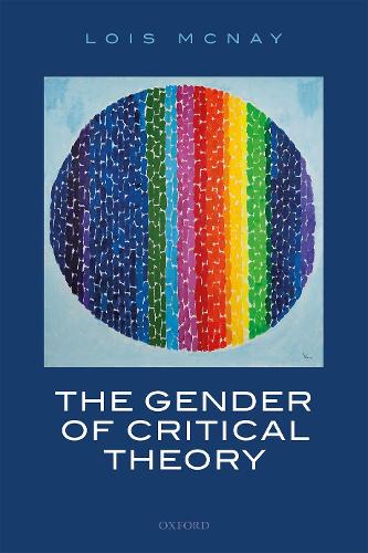 Бумажная книга «The Gender of Critical Theory: On the Experiential Grounds of Critique», автор Лоис Макней - фото №1