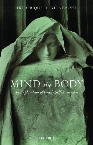 Паперова книга «Mind the Body: An Exploration of Bodily Self-Awareness», автор Фредерік Віньємон - фото №1