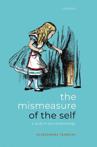Паперова книга «The Mismeasure of the Self: A Study in Vice Epistemology», автор Алессандра Танезіні - фото №1