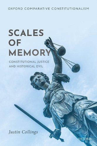 Паперова книга «Scales of Memory: Constitutional Justice and Historical Evil», автор Джастін Коллінгс - фото №1
