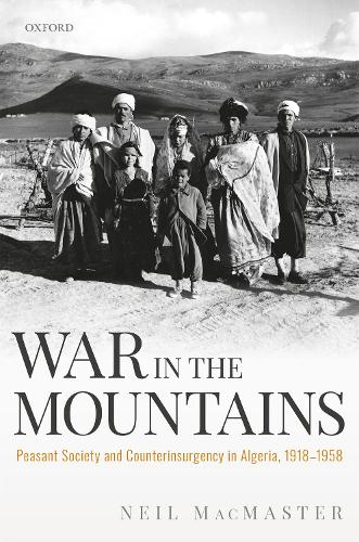 Бумажная книга «War in the Mountains: Peasant Society and Counterinsurgency in Algeria, 1918-1958», автор Нил Макмастер - фото №1