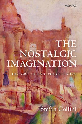 [object Object] «The Nostalgic Imagination: History in English Criticism», автор Стефан Коллини - фото №1