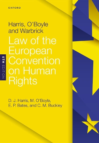 Бумажная книга «Harris, O'Boyle, and Warbrick: Law of the European Convention on Human Rights», авторов Карла М. Бакли, Дэвид Харрис, Эд Бейтс, Майкл О'Бойл - фото №1