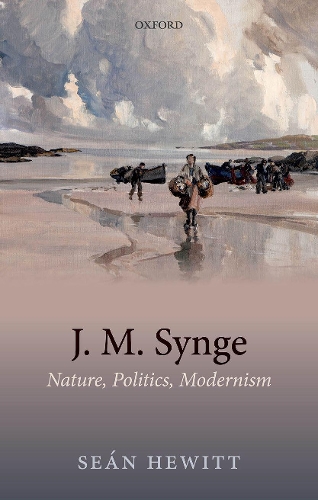 Бумажная книга «J. M. Synge: Nature, Politics, Modernism», автор Шон Хьюитт - фото №1