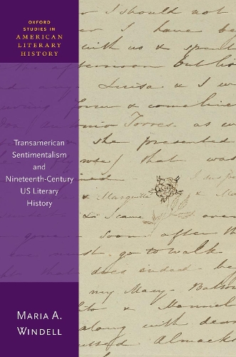 Бумажная книга «Transamerican Sentimentalism and Nineteenth-Century US Literary History», автор Мария А. Уинделл - фото №1