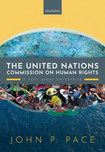 Паперова книга «The United Nations Commission on Human Rights: 'A Very Great Enterprise'», автор Джон П. Пейс - фото №1
