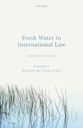 Бумажная книга «Fresh Water in International Law», автор Лоранс Буассон де Шазурн - фото №1
