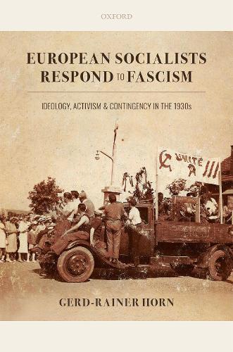 Бумажная книга «European Socialists Respond to Fascism: Ideology, Activism and Contingency in the 1930s», автор Герд-Райнер Хорн - фото №1