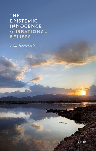 Бумажная книга «The Epistemic Innocence of Irrational Beliefs», автор Лиза Бортолотти - фото №1