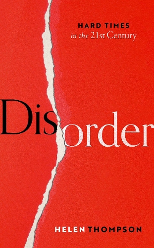 Бумажная книга «Disorder: Hard Times in the 21st Century», автор Хелен Томпсон - фото №1