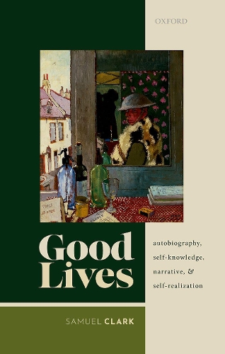 Паперова книга «Good Lives: Autobiography, Self-Knowledge, Narrative, and Self-Realization», автор Семюель Кларк - фото №1