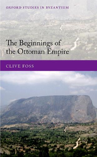 Паперова книга «The Beginnings of the Ottoman Empire», автор Клайв Фосс - фото №1