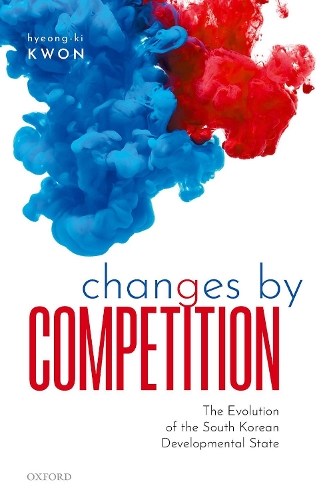 Паперова книга «Changes by Competition: The Evolution of the South Korean Developmental State», автор Хьонг-Кі Квон - фото №1