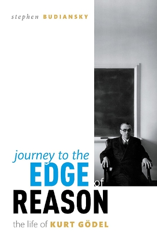 Бумажная книга «Journey to the Edge of Reason: The Life of Kurt Gödel», автор Стивен Будянский - фото №1
