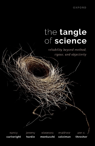 Бумажная книга «The Tangle of Science: Reliability Beyond Method, Rigour, and Objectivity», авторов Энн С. Трешер, Элеонора Монтуски, Джереми Харди, Мэтью Солейман, Нэнси Картрайт - фото №1