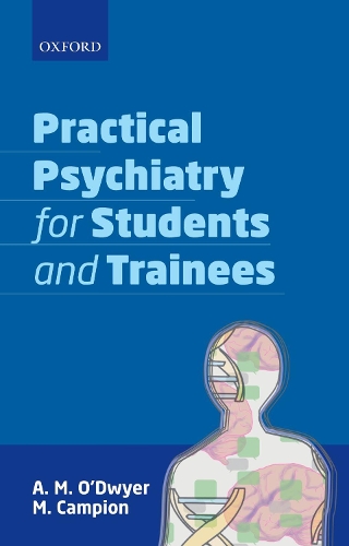 Паперова книга «Practical Psychiatry for Students and Trainees», авторів А. М. О'Двайєр, М. Кемпіон - фото №1