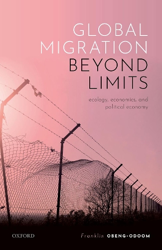 Бумажная книга «Global Migration beyond Limits: Ecology, Economics, and Political Economy», автор Франклин Обенг-Одум - фото №1
