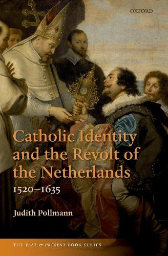 Бумажная книга «Catholic Identity and the Revolt of the Netherlands, 1520-1635», автор Джудит Поллманн - фото №1