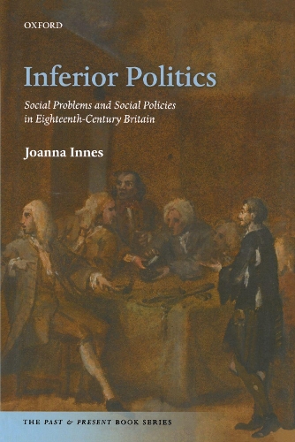 Бумажная книга «Inferior Politics: Social Problems and Social Policies in Eighteenth-Century Britain», автор Джоанна Иннес - фото №1