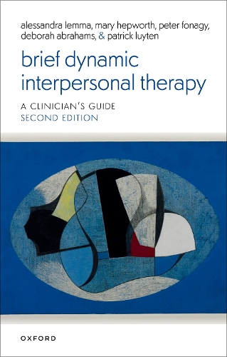 Бумажная книга «Brief Dynamic Interpersonal Therapy 2e», авторов Алессандра Лемма, Дебора Абрахамс, Патрик Люйтен, Питер Фонаги - фото №1