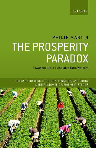 [object Object] «The Prosperity Paradox: Fewer and More Vulnerable Farm Workers», автор Філіп Мартін - фото №1
