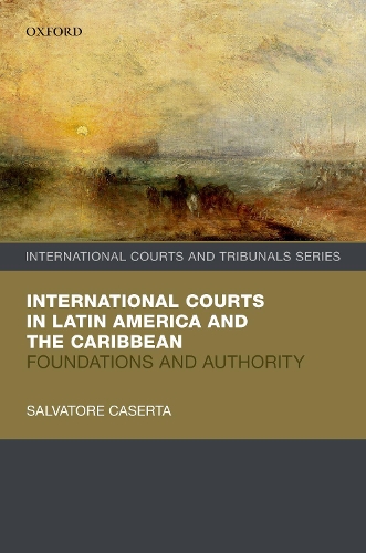 Паперова книга «International Courts in Latin America and the Caribbean: Foundations and Authority», автор Сальваторе Казерта - фото №1