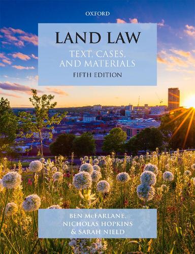 Паперова книга «Land Law: Text, Cases and Materials», авторів Бен МакФарлейн, Ніколас Гопкінс, Сара Нілд - фото №1