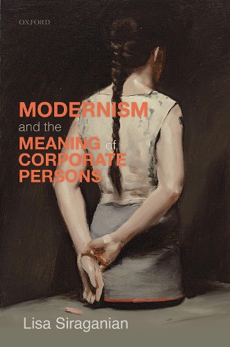 Бумажная книга «Modernism and the Meaning of Corporate Persons», автор Лиза Сираганян - фото №1