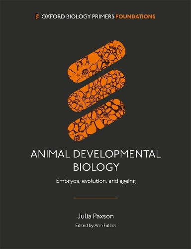 Бумажная книга «Animal Developmental Biology: Embryos, evolution, and ageing», автор Джулия Паксон - фото №1