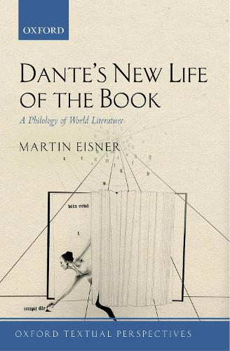 Бумажная книга «Dante's New Life of the Book: A Philology of World Literature», автор Мартин Эйснер - фото №1