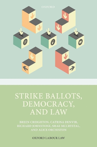 Бумажная книга «Strike Ballots, Democracy, and Law», авторов Алиса Орчистон, Брин Крейтон, Катрина Денвир, Ричард Джонстон - фото №1