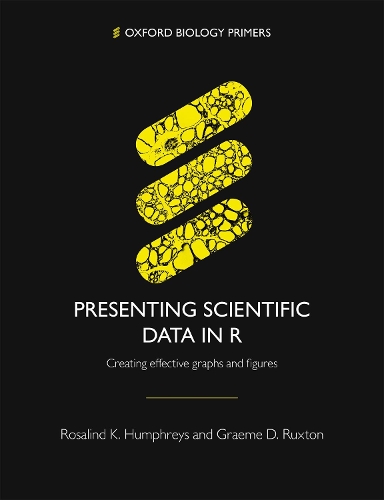 [object Object] «Presenting Scientific Data in R: Creating effective graphs and figures», автор Грем Д. Ракстон - фото №1
