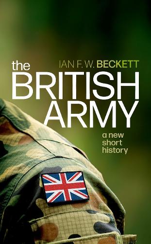 Бумажная книга «The British Army: A New Short History», автор Ян Ф. В. Бекетт - фото №1