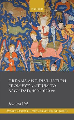 Бумажная книга «Dreams and Divination from Byzantium to Baghdad, 400-1000 CE», автор Бронвен Нил - фото №1