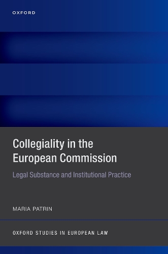 Бумажная книга «Collegiality in the European Commission: Legal Substance and Institutional Practice», автор Мария Патрин - фото №1