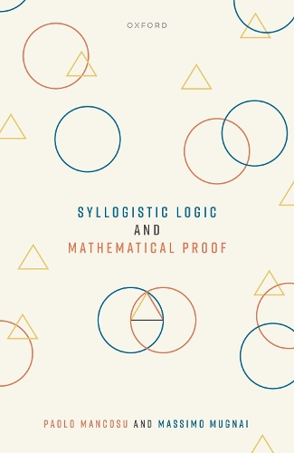 [object Object] «Syllogistic Logic and Mathematical Proof», автор Паоло Манкосу - фото №1