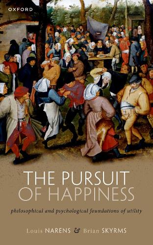 Паперова книга «The Pursuit of Happiness: Philosophical and Psychological Foundations of Utility», авторів Брайан Скайрмс, Луї Наренс - фото №1