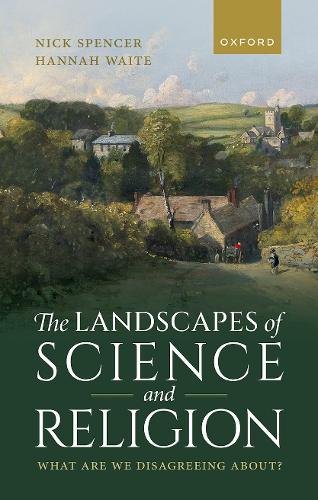 Бумажная книга «The Landscapes of Science and Religion: What Are We Disagreeing About?», авторов Ханна Уэйт, Ник Спенсер - фото №1