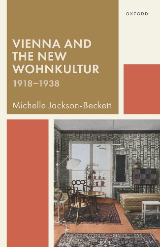 Бумажная книга «Vienna and the New Wohnkultur, 1918-1938», автор Мишель Джексон-Бекетт - фото №1