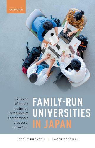 [object Object] «Family-Run Universities in Japan: Sources of Inbuilt Resilience in the Face of Demographic Pressure, 1992-2030», авторов Джереми Бреден, Роджер Гудман - фото №1