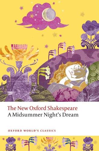 Паперова книга «A Midsummer Night's Dream: The New Oxford Shakespeare», автор Вільям Шекспір - фото №1