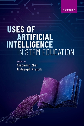 Паперова книга «Uses of Artificial Intelligence in STEM Education», авторів Джозеф Крайчик, Сяомін Чжай - фото №1