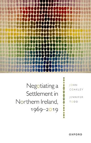 Бумажная книга «Negotiating a Settlement in Northern Ireland, 1969-2019», автор Дженнифер Тодд - фото №1
