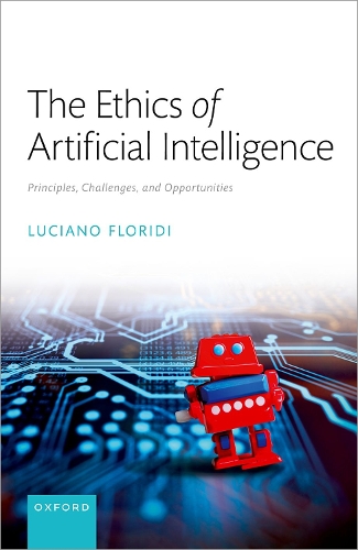 [object Object] «The Ethics of Artificial Intelligence: Principles, Challenges, and Opportunities», автор Лучано Флоріді - фото №1