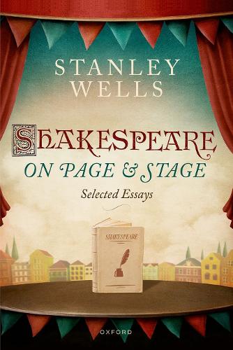 Бумажная книга «Shakespeare on Page and Stage: Selected Essays», автор Стэнли Уэллс - фото №1